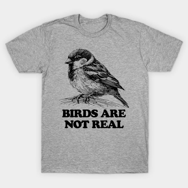 birds arent real, birds aren t real, line art drawing, line art, line drawing, birds are not real, conspiracy theory T-Shirt by Thunder Biscuit